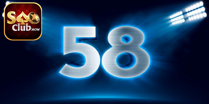 Mơ thấy số 58 đánh con gì để bách phát bách trúng cho dân chơi lô tô